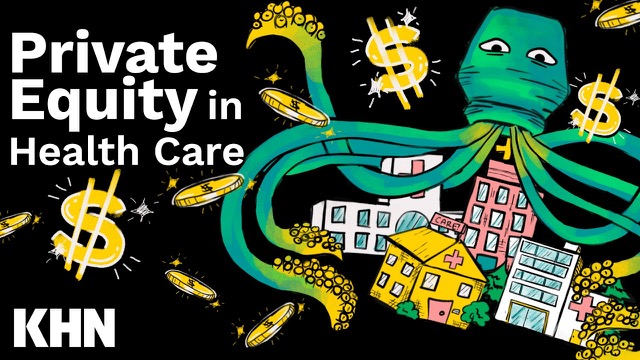 private equity invades healthcare